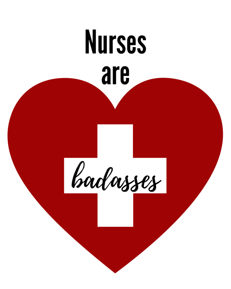 Heart with white cross Nurses are Badasses