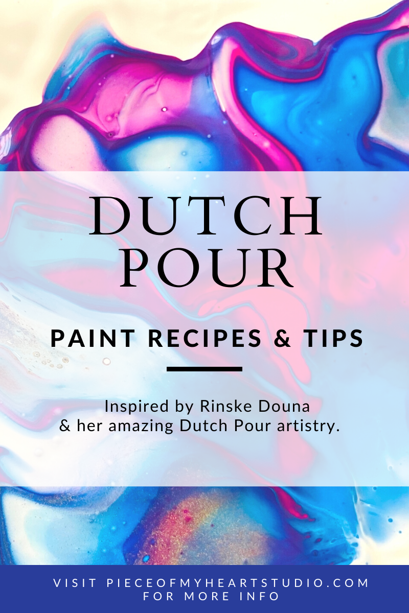 Paint Pouring - The Dutch Pour Recipe