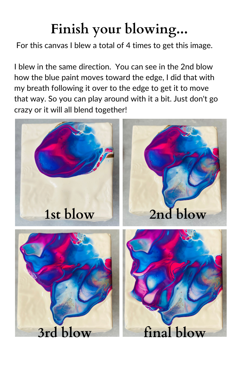 Instructions for blowing paint on a Dutch Pour painting