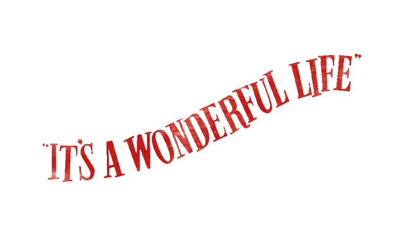 It's A Wonderful Life in red curvy text